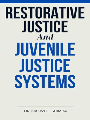 cover image of Restorative Justice and Juvenile Justice Systems